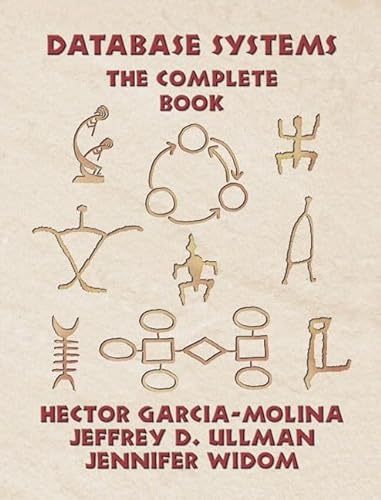 Imagen de archivo de Database Systems: The Complete Book: Garcia-Molina, Hector; Ullman, J a la venta por Iridium_Books