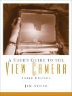 9780130981165: A User's Guide to the View Camera