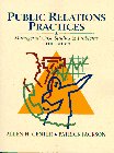 Beispielbild fr Public Relations Practices: Managerial Case Studies and Problems (5th Edition) zum Verkauf von HPB-Red