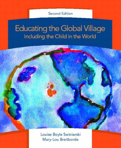 9780130981769: Educating the Global Village: Including the Child in the World