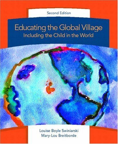 9780130981769: Educating the Global Village: Including the Child in the World (2nd Edition)