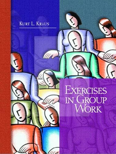 9780130981882: Exercises in Group Work