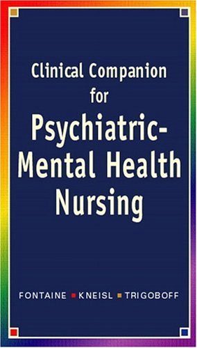 Imagen de archivo de Clinical Companion for Psychiatric-Mental Health Nursing a la venta por Zoom Books Company