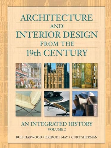 Imagen de archivo de Architecture and Interior Design from the 19th Century, Volume 2: An Integrated History a la venta por HPB-Red