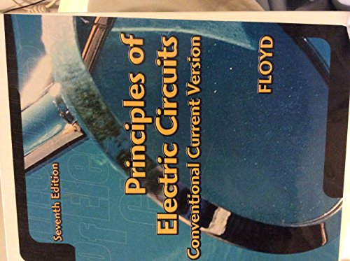 9780130985767: Principles of Electric Circuits: Conventional Current Version: United States Edition