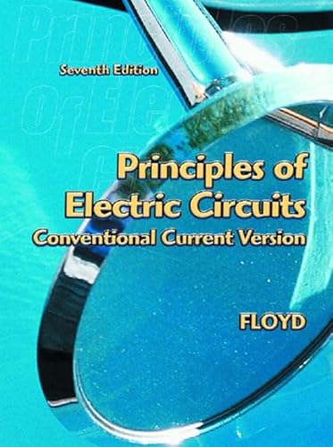 9780130985767: Principles of Electric Circuits : Conventional Current Version