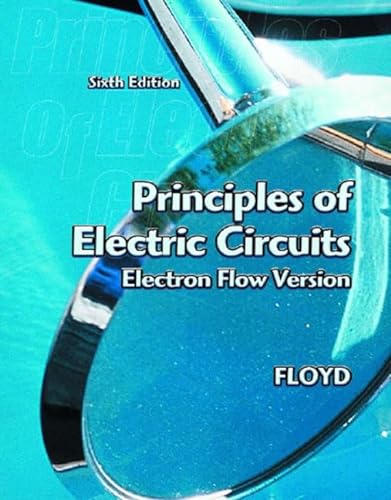 9780130985774: Principles of Electric Circuits: Electron Flow Version