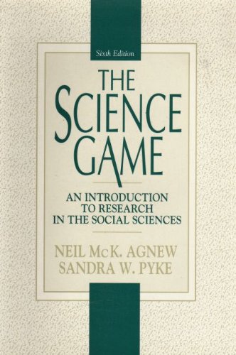 Beispielbild fr The Science Game: An Introduction to Research in the Social Sciences zum Verkauf von HPB-Red