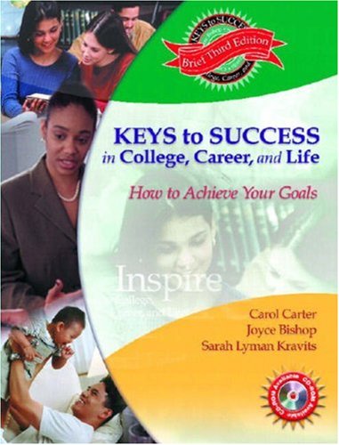 Beispielbild fr Keys to Success in College, Career and Life : How to Advice Your Goals zum Verkauf von Better World Books