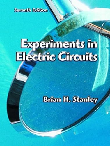 9780130986603: Experiments in Electric Circuits