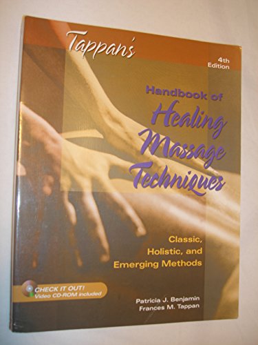 9780130987150: Tappan's Handbook of Healing Massage Techniques: Classic, Holistic and Emerging Methods