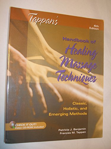 Stock image for Tappan's Handbook of Healing Massage Techniques : Classic, Holistic and Emerging Methods for sale by Better World Books