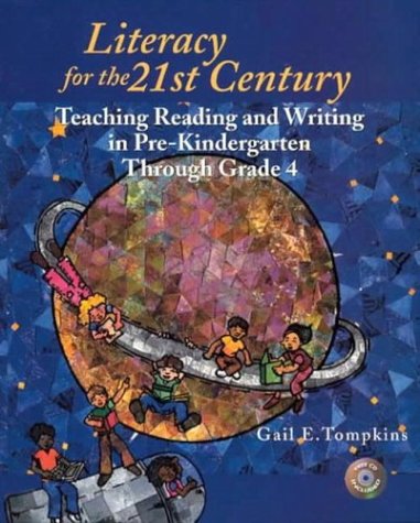 Stock image for Literacy for the 21st Century: Teaching Reading and Writing in Pre-Kindergarten Through Grade 4 for sale by ThriftBooks-Dallas