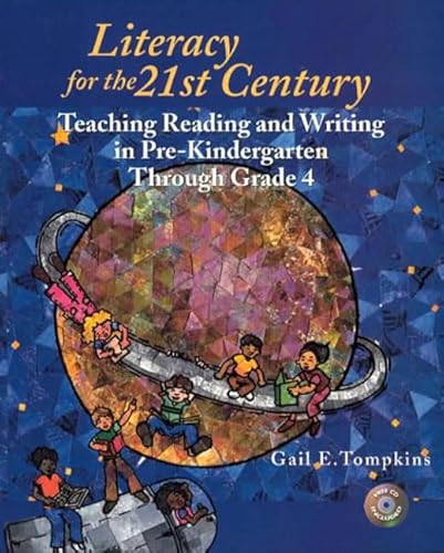 9780130987198: Literacy for the 21st Century: Teaching Reading and Writing in Pre-Kindergarten Through Grade 4