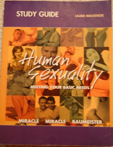 9780130987358: Human Sexuality: Study Guide: Meeting Your Basic Needs