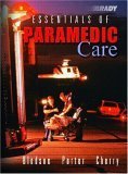Beispielbild fr Essentials of Paramedic Care zum Verkauf von Wonder Book