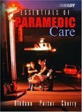 9780130987921: Essentials of Paramedic Care