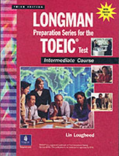 Stock image for Longman Preparation Series for the Toeic Test: Intermediate Course Book Plus Audio CD for sale by AwesomeBooks
