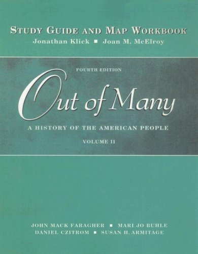 Beispielbild fr Out of Many, Volume 2: A History of the American People: Study Guide and Map Workbook (v. 2) zum Verkauf von Iridium_Books