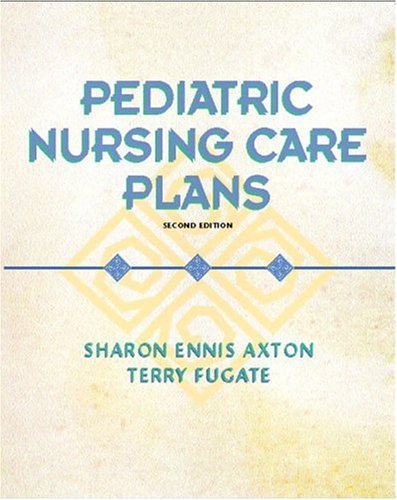 Beispielbild fr Pediatric Nursing Care Plans zum Verkauf von Better World Books: West