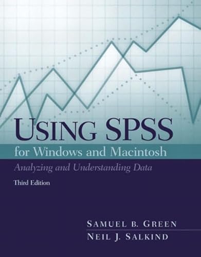 Stock image for Using SPSS for the Windows and Macintosh: Analyzing and Understanding Data (3rd Edition) for sale by Wonder Book