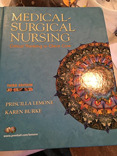 Imagen de archivo de Medical-Surgical Nursing: Critical Thinking in Client Care (3rd Edition) (Medical Surgical Nursing) (Medical Surgical Nursing - LeMone) a la venta por SecondSale