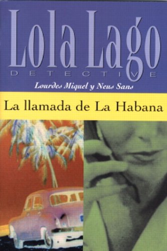 Stock image for La llamada de La Habana (Lola Lago, Detective Series) (Spanish Edition) for sale by Zoom Books Company
