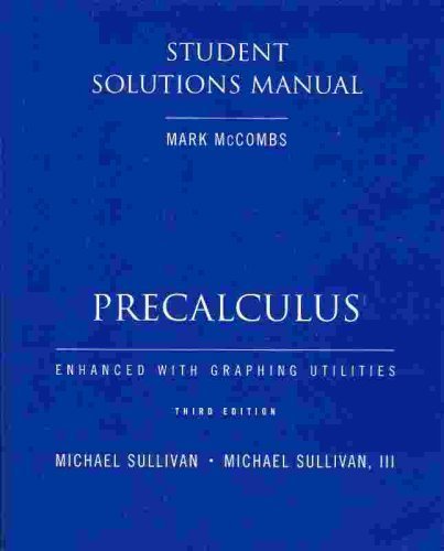 Beispielbild fr Precalculus Enhanced with Graphing Utilities Student Solutions Manual zum Verkauf von Allied Book Company Inc.