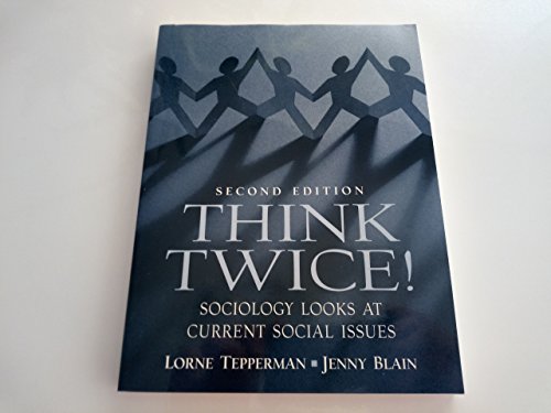 Imagen de archivo de Think Twice! Sociology Looks at Current Social Issues (2nd Edition) a la venta por SecondSale