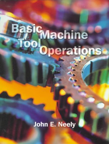 Beispielbild fr Basic Machine Tool Operations zum Verkauf von BooksRun