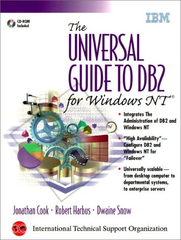 Beispielbild fr The Universal Guide to DB2 for Windows NT with CDROM (IBM DB2 Certification Guide Series) zum Verkauf von medimops