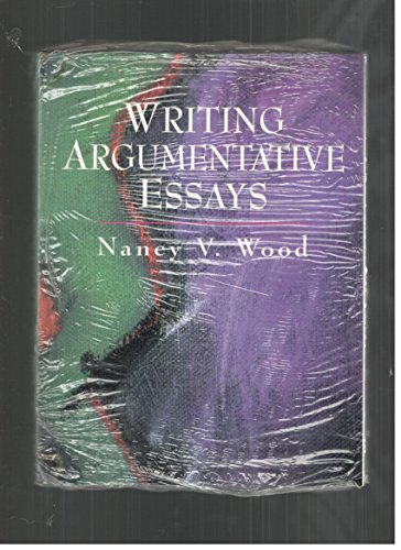 Writing Argumentative Essays & MLA Documentation (Update 1998 Package) (9780130998040) by Wood, Nancy V.