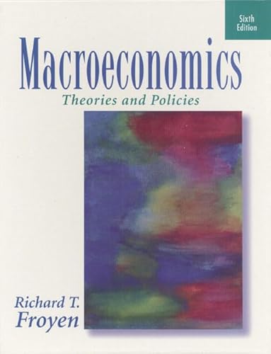 9780130998170: Macroeconomics: Theories and Policies (6th Edition)