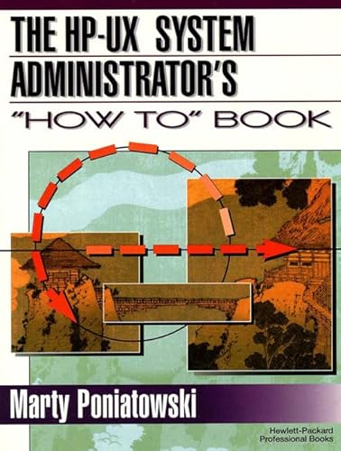 Imagen de archivo de The HP-UX System Administrator's How to Book a la venta por ThriftBooks-Atlanta