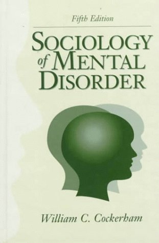 9780130999269: Sociology of Mental Disorder