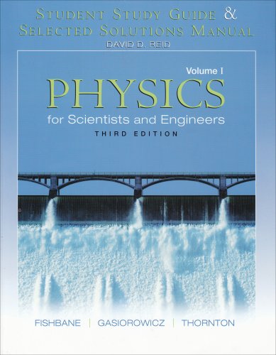 Physics for Scientists and Engineers - Paul Fishbane
