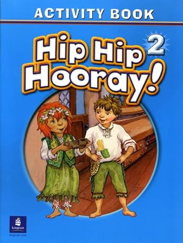 Imagen de archivo de Hip Hip Hooray Student Book (with practice pages), Level 2 Activity Book (without Audio CD) a la venta por Iridium_Books