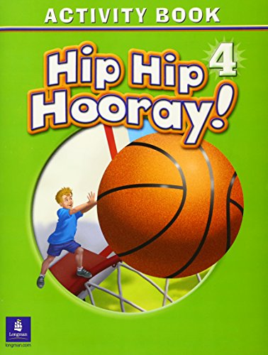 Hip Hip Hooray Student Book (with practice pages), Level 4 Activity Book (without Audio CD) (9780131001022) by Eisele, Beat; Yang Eisele, Catherine; Hanlon, Stephen M.; York Hanlon, Rebecca; Hojel, Barbara