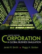 Corporation: A Global Business Simulation (9780131001435) by Smith, Jerald R.; Golden, Peggy A.