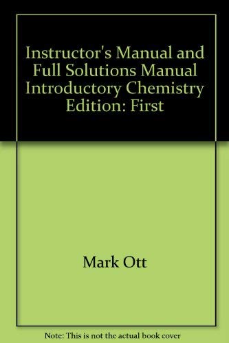 Stock image for Instructor's Manual and Full Solutions Manual Introductory Chemistry for sale by SecondSale