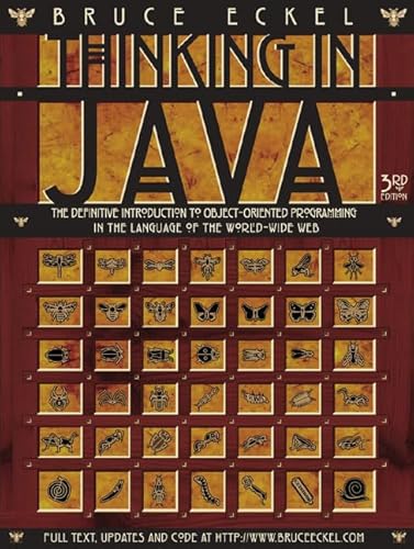 Beispielbild fr Thinking in Java: The Definitive Introduction to Object-Oriented Programming in the Language of the World-Wide Web, 3rd Edition zum Verkauf von Wonder Book