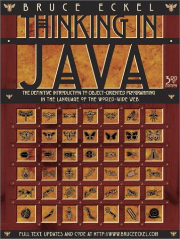 Stock image for Thinking in Java: The Definitive Introduction to Object-Oriented Programming in the Language of the World-Wide Web, 3rd Edition for sale by Wonder Book