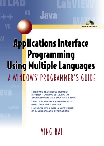 Imagen de archivo de Applications Interface Programming Using Multiple Languages: A Windows Programmer's Guide a la venta por HPB-Red