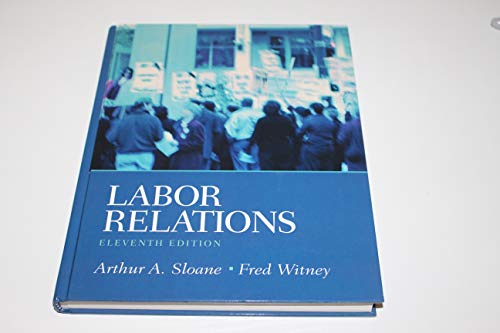 9780131006829: Labor Relations: United States Edition