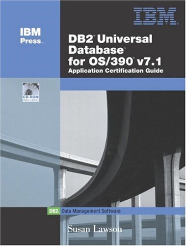 Beispielbild fr DB2(R) Universal Database for OS/390 V7.1 Application Certification Guide with CDROM (IBM DB2 Certification Guide Series) zum Verkauf von medimops