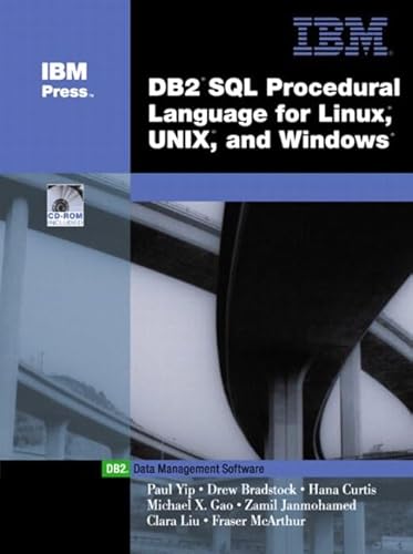 Imagen de archivo de DB2 SQL Procedural Language for Linus, Unix, and Windows (IBM DB2 Certification Guide Series) a la venta por HPB-Red