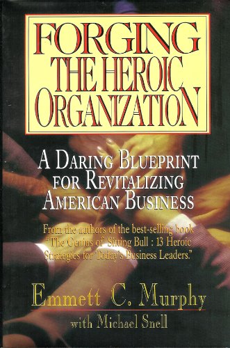 Stock image for Forging the Heroic Organization for sale by Ergodebooks