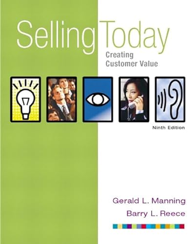 Imagen de archivo de Selling Today: Creating Customer Value, Ninth Edition a la venta por SecondSale