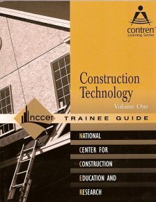 Stock image for Construction Technology Trainee Guide Perfect Bound, Volume 1 & 2 ; 9780131009967 ; 0131009966 for sale by APlus Textbooks