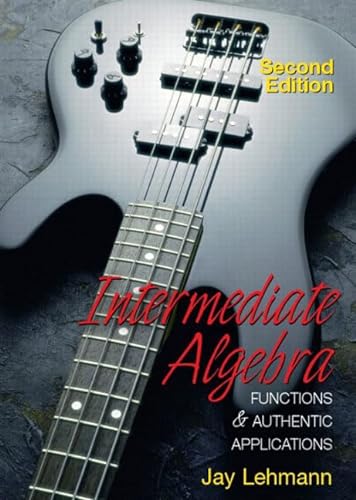 Stock image for Intermediate Algebra: Functions and Authentic Applications for sale by HPB-Red